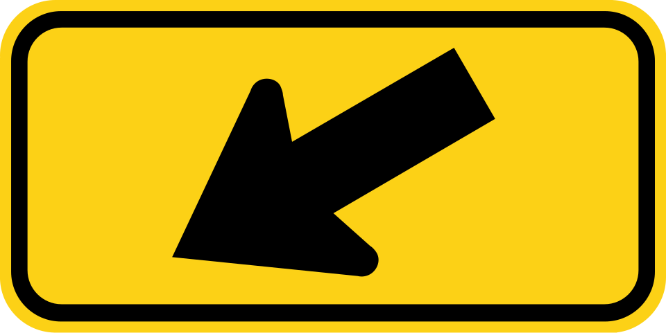 Diagonal downward-pointing arrow plaque, MUTCD code W16-7P, a rectangle with a black arrow angled down and to the left